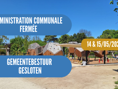 fermeture 14 & 15 mai